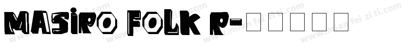 Masiro Folk R字体转换